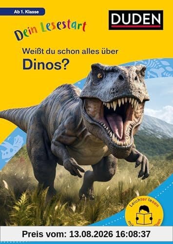 Dein Lesestart: Weißt du schon alles über Dinos? Ab 1. Klasse: Für Kinder ab 6 Jahren (Band 2) (Dein Lesestart – ab Klasse 1)