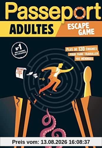 Passeport adultes : escape games : plus 130 énigmes pour faire travailler vos méninges