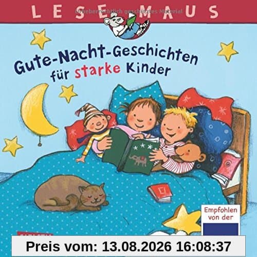 Gute-Nacht-Geschichten für starke Kinder (LESEMAUS Sonderbände)
