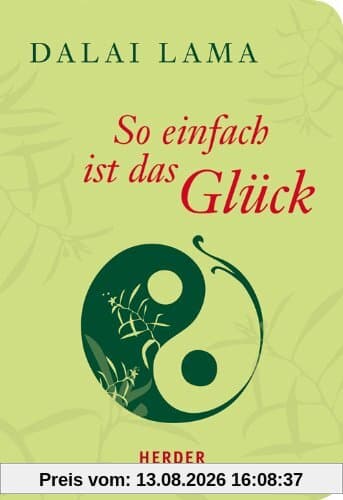 So einfach ist das Glück (HERDER spektrum)