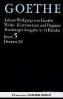 Goethe. Werke: Werke, 14 Bde. (Hamburger Ausg.), Bd.5, Dramatische Dichtungen: Band 5