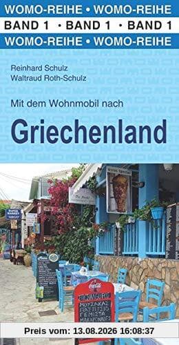 Mit dem Wohnmobil nach Griechenland (Womo-Reihe)
