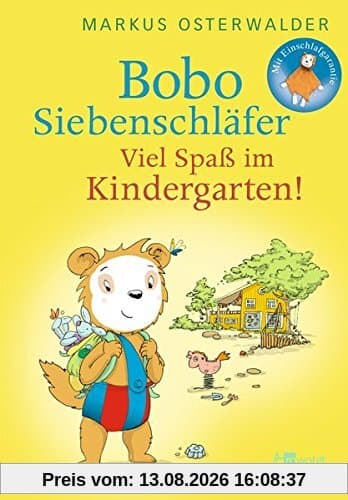 Bobo Siebenschläfer: Viel Spaß im Kindergarten! (Bobo Siebenschläfers neueste Abenteuer, Band 5)