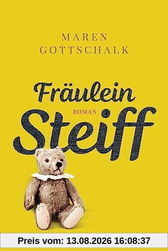Fräulein Steiff: Roman