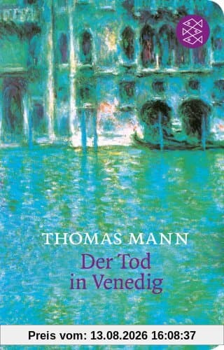 Der Tod in Venedig: Novelle In der Fassung der Großen kommentierten Frankfurter Ausgabe (Fischer Taschenbibliothek): Novelle. In der Fassung der Großen kommentierten Frankfurter Ausgabe