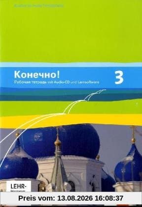 Konetschno!. Russisch als 2. Fremdsprache / Arbeitsheft mit Audio-CD und Lernsoftware zum Download