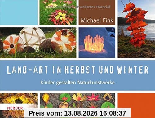 Land-Art in Herbst und Winter: Kinder gestalten Naturkunstwerke