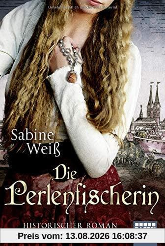 Die Perlenfischerin: Historischer Roman