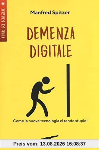 Demenza digitale. Come la nuova tecnologia ci rende stupidi