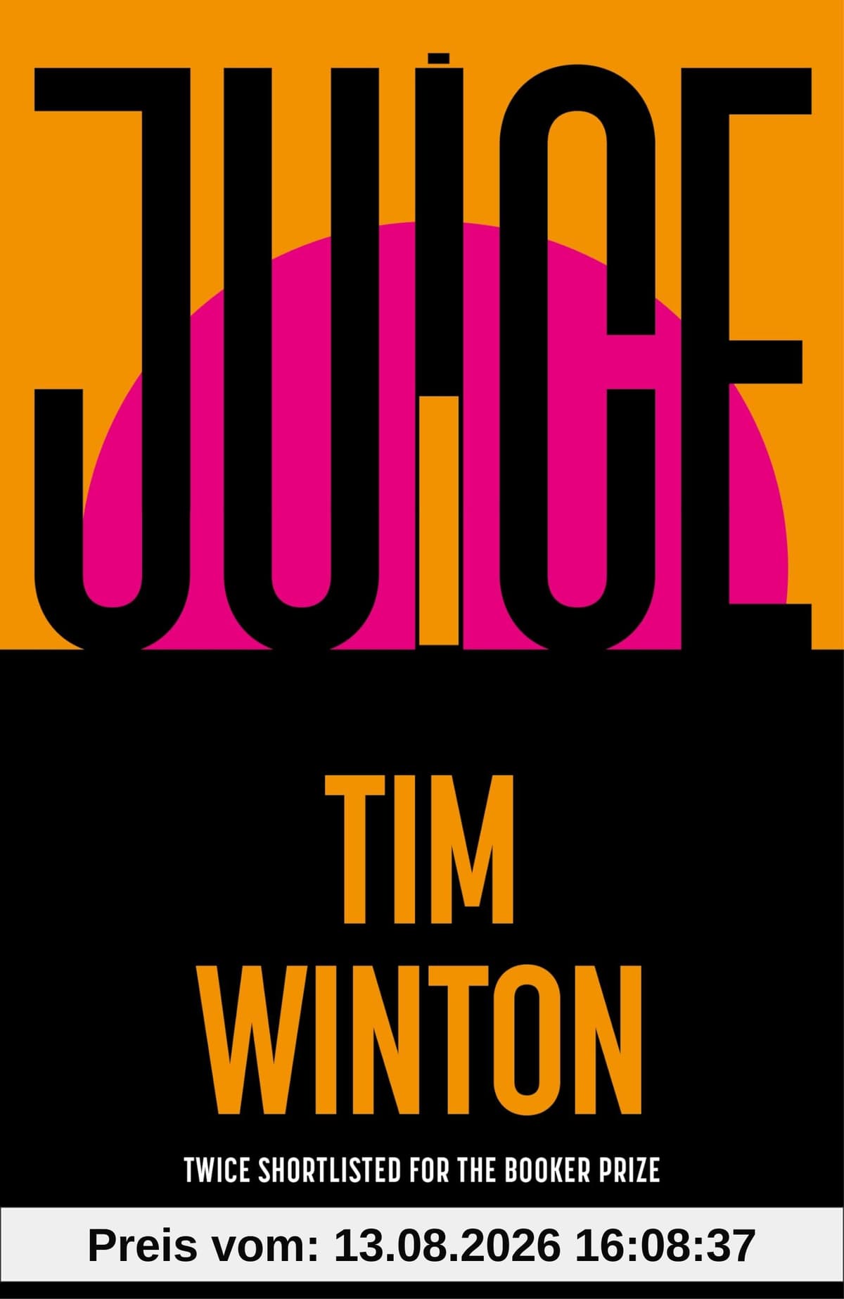 Juice: A page-turning epic about survival and resilience from the twice Booker-shortlisted author