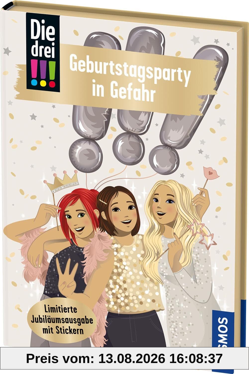 Die drei !!!, 117, Geburtstagsparty in Gefahr: Limitierte Jubiläumsausgabe mit Metallic-Farbschnitt und Stickern. Ein ganz besonderer Fall, in dem Kim, Franzi und Marie gemeinsam Geburtstag feiern.