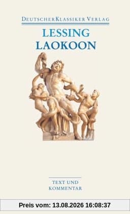Laokoon / Briefe, antiquarischen Inhalts: Text und Kommentar (Deutscher Klassiker Verlag im Taschenbuch)