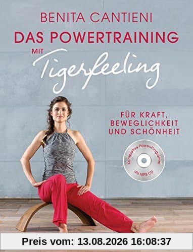 Powertraining mit Tigerfeeling: Für Kraft, Beweglichkeit und Schönheit. Buch mit CD