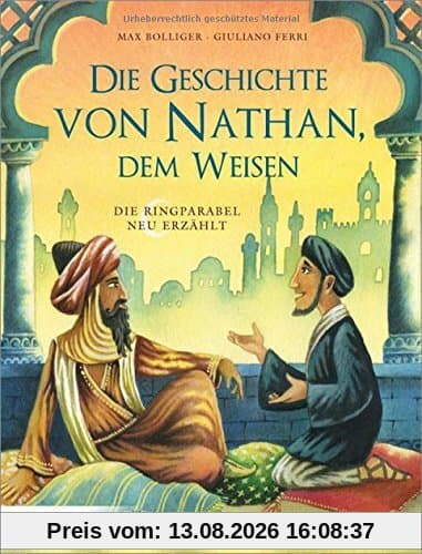 Die Geschichte von Nathan, dem Weisen: Die Ringparabel neu erzählt