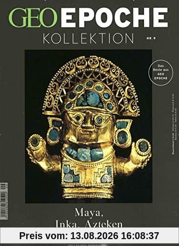 GEO Epoche KOLLEKTION / GEO Epoche Kollektion 09/2017 - Maya, Inka, Azteken
