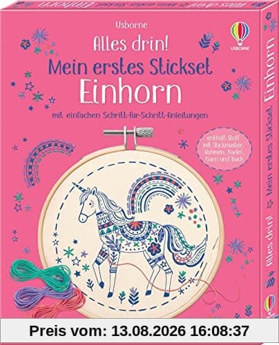 Alles drin! Mein erstes Stickset: Einhorn: Set mit Vordruck, Garn, Stickrahmen, Nadel und Anleitung – ab 7 Jahren
