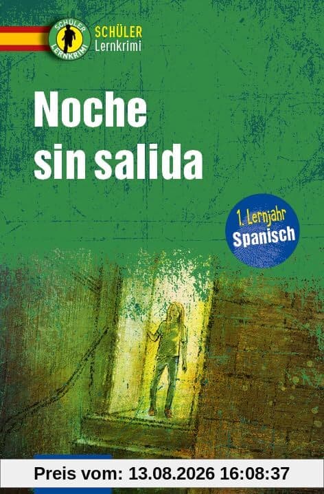 Noche sin salida: Spanisch ab 1. Lernjahr (Compact Schüler-Lernkrimi)
