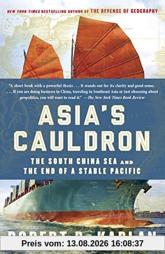 Asia's Cauldron: The South China Sea and the End of a Stable Pacific