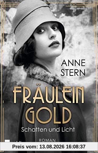 Fräulein Gold: Schatten und Licht (Die Hebamme von Berlin, Band 1)