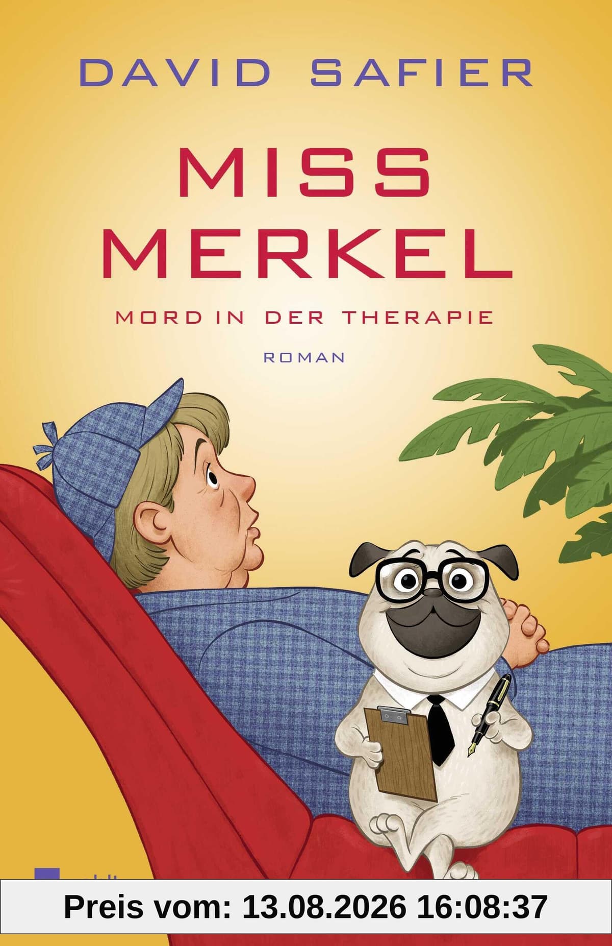 Miss Merkel: Mord in der Therapie
