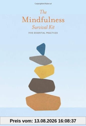 The Mindfulness Survival Kit: Five Essential Practices