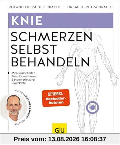 Knieschmerzen selbst behandeln: Mit der Liebscher-Bracht-Methode (GU Ratgeber Gesundheit)