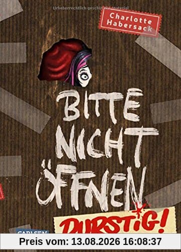 Durstig! (Bitte nicht öffnen, Band 3)