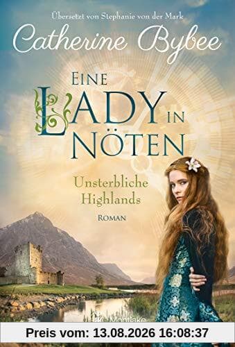Eine Lady in Nöten (Unsterbliche Highlands, Band 3)