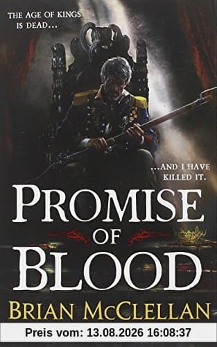 Promise of Blood: The Powder Mage Trilogy 1