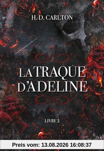 L'ombre d'Adeline. Vol. 2. La traque d'Adeline