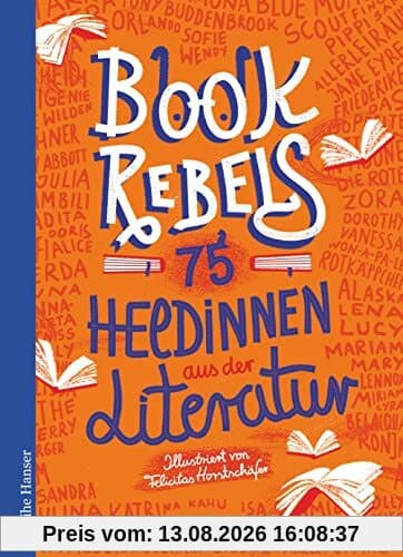 Book Rebels - 75 Heldinnen aus der Literatur