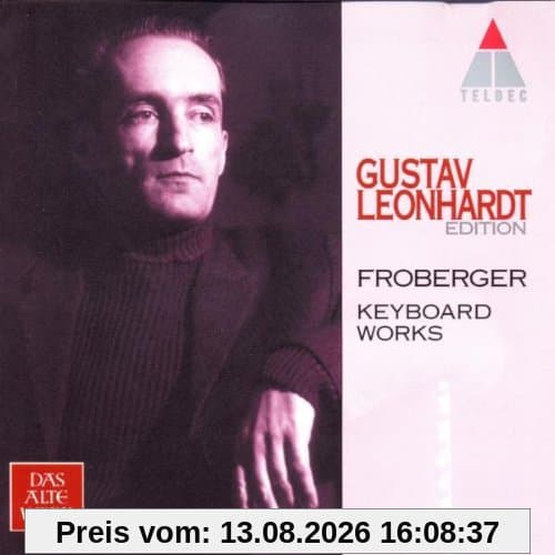 The Gustav Leonhardt Edition Vol. 12 (Froberger: Werke für Tasteninstrumente)