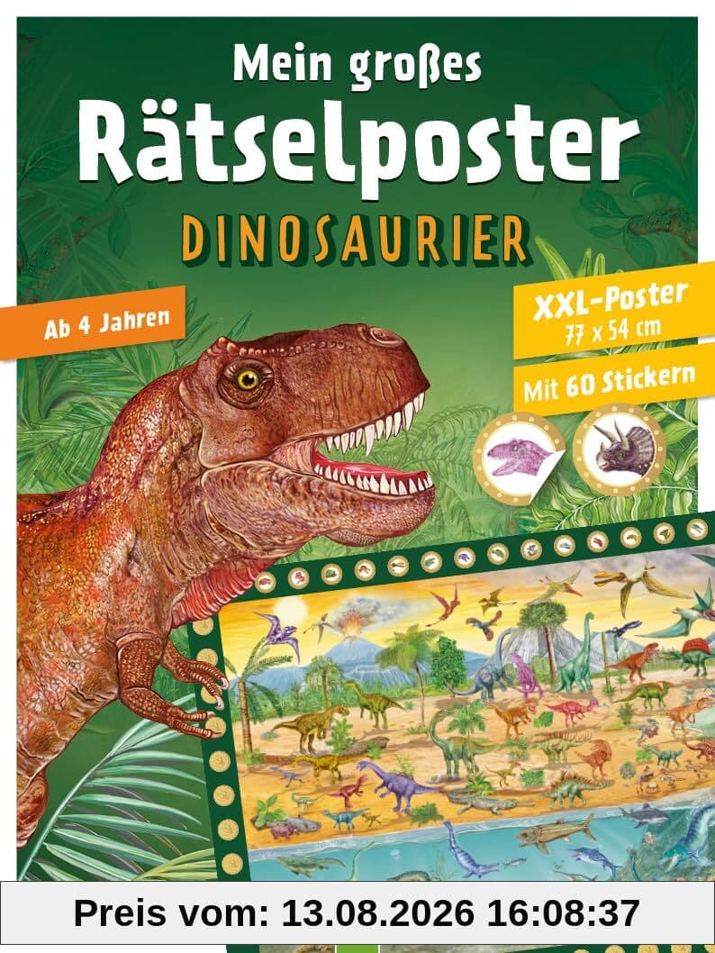 Mein großes Rätselposter Dinosaurier: Rätseln & Stickern mit großem XXL-Dino-Poster. Ab 4 Jahren