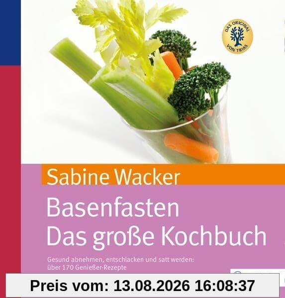 Basenfasten - Das große Kochbuch