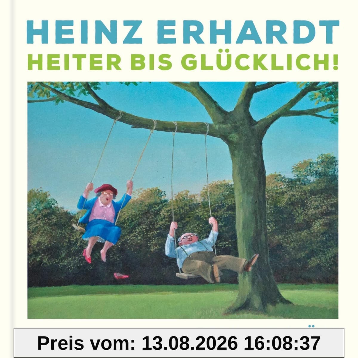 Heinz Erhardt: Heiter bis Glücklich