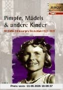 Kindheit in Deutschland 1933-1939, Tl.1, Pimpfe, Mädels & andere Kinder