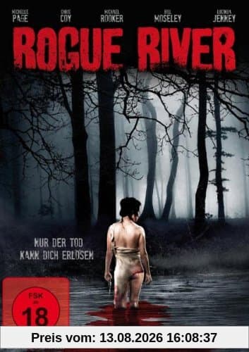 Rogue River - Nur der Tod kann dich erlösen