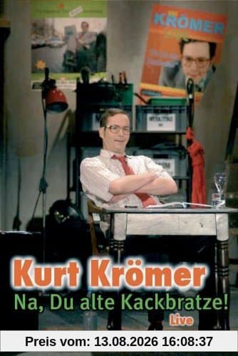 Kurt Krömer - Na, Du alte Kackbratze! (Live)