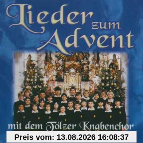 Lieder zum Advent (Weihnachten mit dem Knabenchor aus München - Oberbayern)