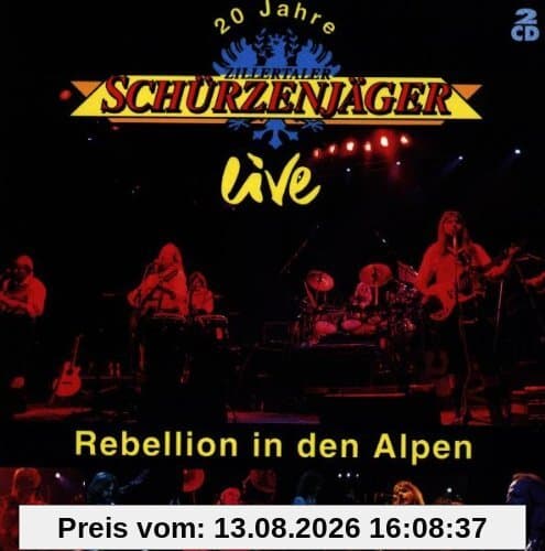 20 Jahre Zillertaler Schürzenjäger live - Rebellion in den Alpen