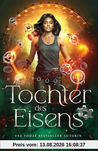 Tochter des Eisens (Die Töchter der Elemente, Band 16)