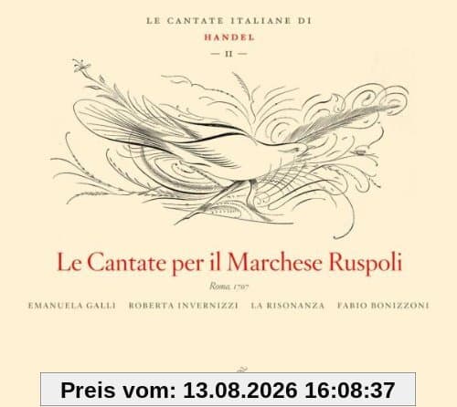 Georg Friedrich Händel: Kantaten für Marchese Ruspoli (Italienische Kantaten Vol.2) - Armida abbandonata (HWV 105) / Diana cacciatrice (HWV 79) / Tu fedel? Tu costante? (HWV 171) / Notte placida e cheta (HWV 142) / Un'alma innamorata (HWV 173)