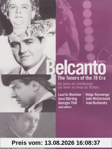 Belcanto - Die Tenöre der Schellackzeit Part II