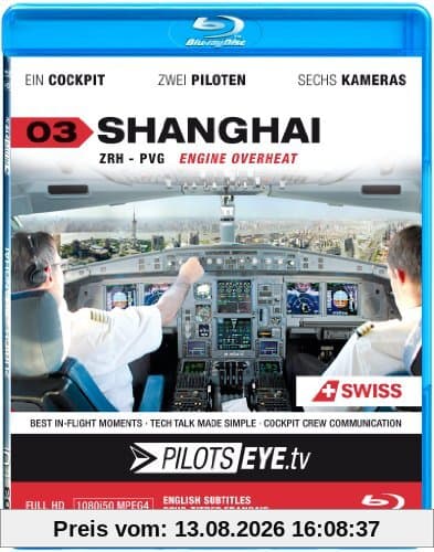 PilotsEYE.tv | SHANGHAI |:| Blu-ray Disc® |:| Cockpitflug SWISS | A340 | Engine Out | Bonus: CrewVisit Expo 2010
