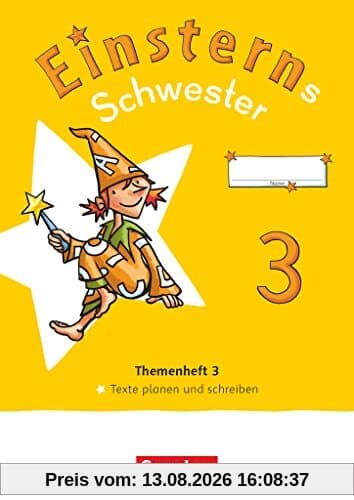 Einsterns Schwester - Sprache und Lesen - Neubearbeitung 2022 - 3. Schuljahr: Themenheft 3 - Texte verfassen - Verbrauchsmaterial
