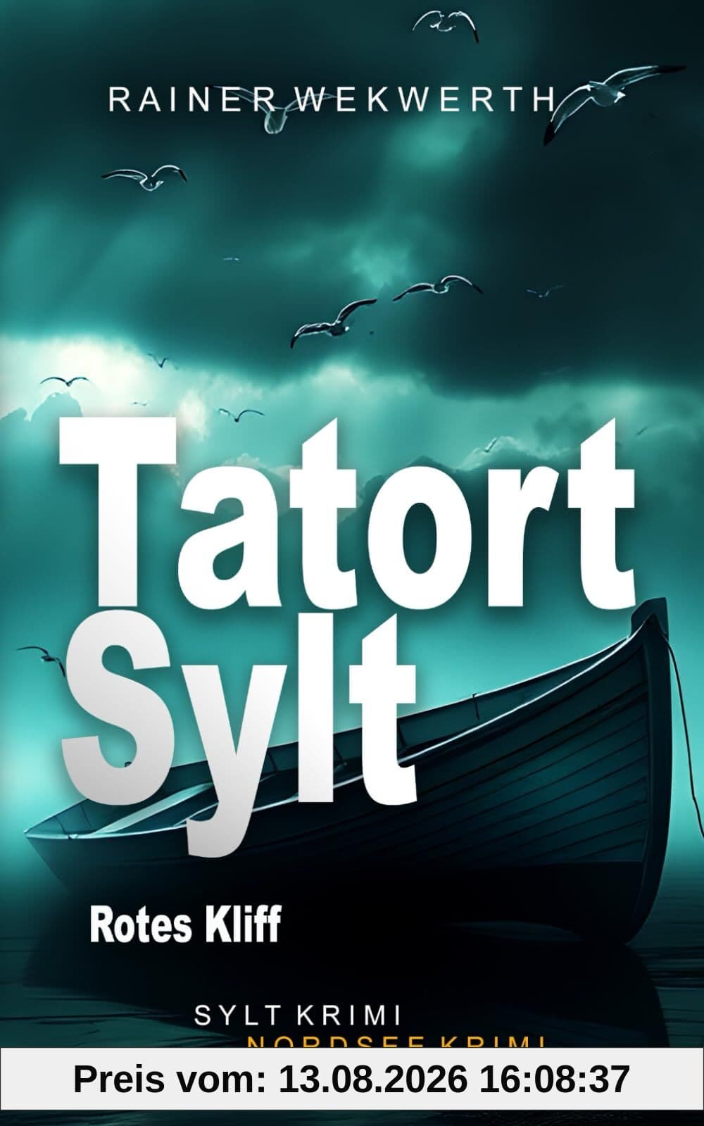 TATORT SYLT Rotes Kliff: Nordsee Krimi (Sylt Krimis, Band 9)