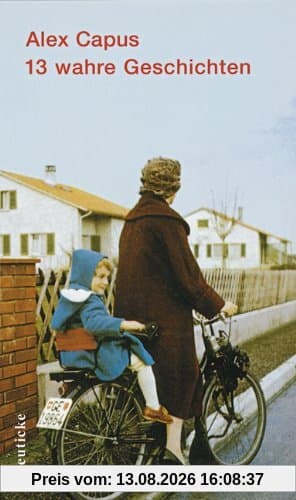 13 wahre Geschichten