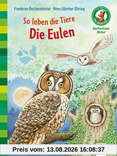 So leben die Tiere. Die Eulen: Der Bücherbär. Sachwissen Natur. 1. Klasse