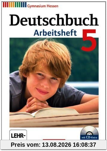 Deutschbuch - Gymnasium Hessen G8/G9: 5. Schuljahr - Arbeitsheft mit Lösungen und Übungs-CD-ROM