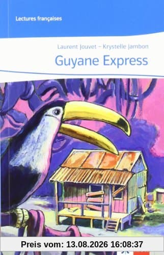 Guyane Express: Lecture graduée